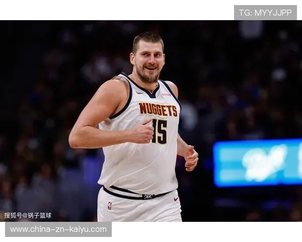 约基奇后场策动进攻，掘金进攻高效如机